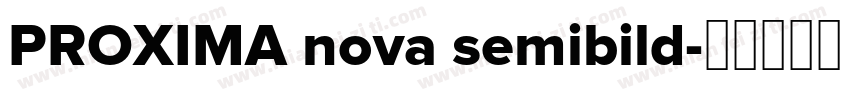PROXIMA nova semibild字体转换
